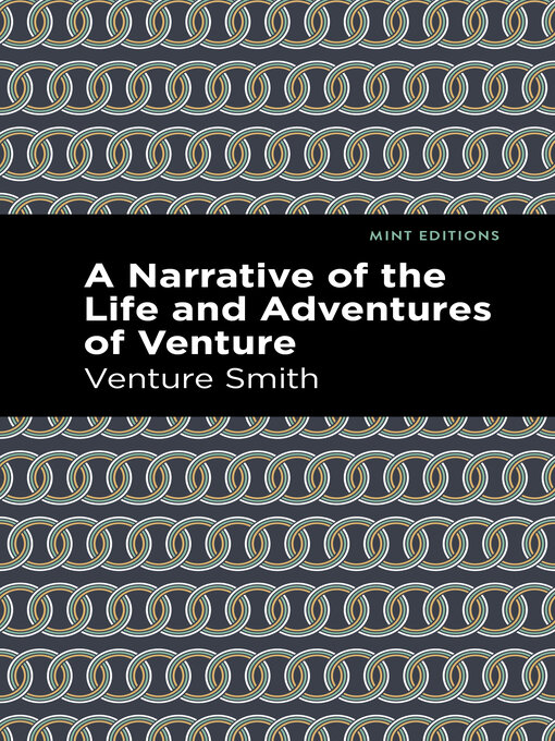 Title details for A Narrative of the Life and Adventure of Venture by Venture Smith - Wait list
